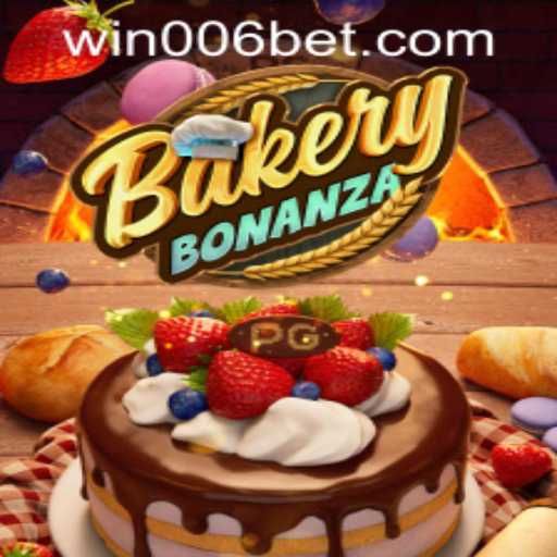 Discover the Thrills of BakeryBonanza and 006bet PH Login