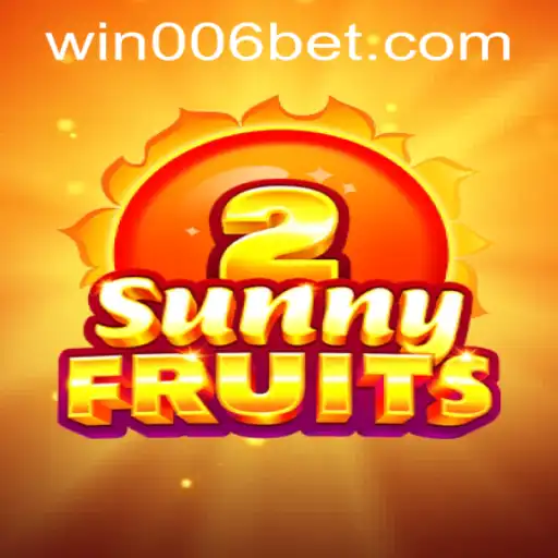 Exploring SunnyFruits2 and the 006bet PH Login Experience